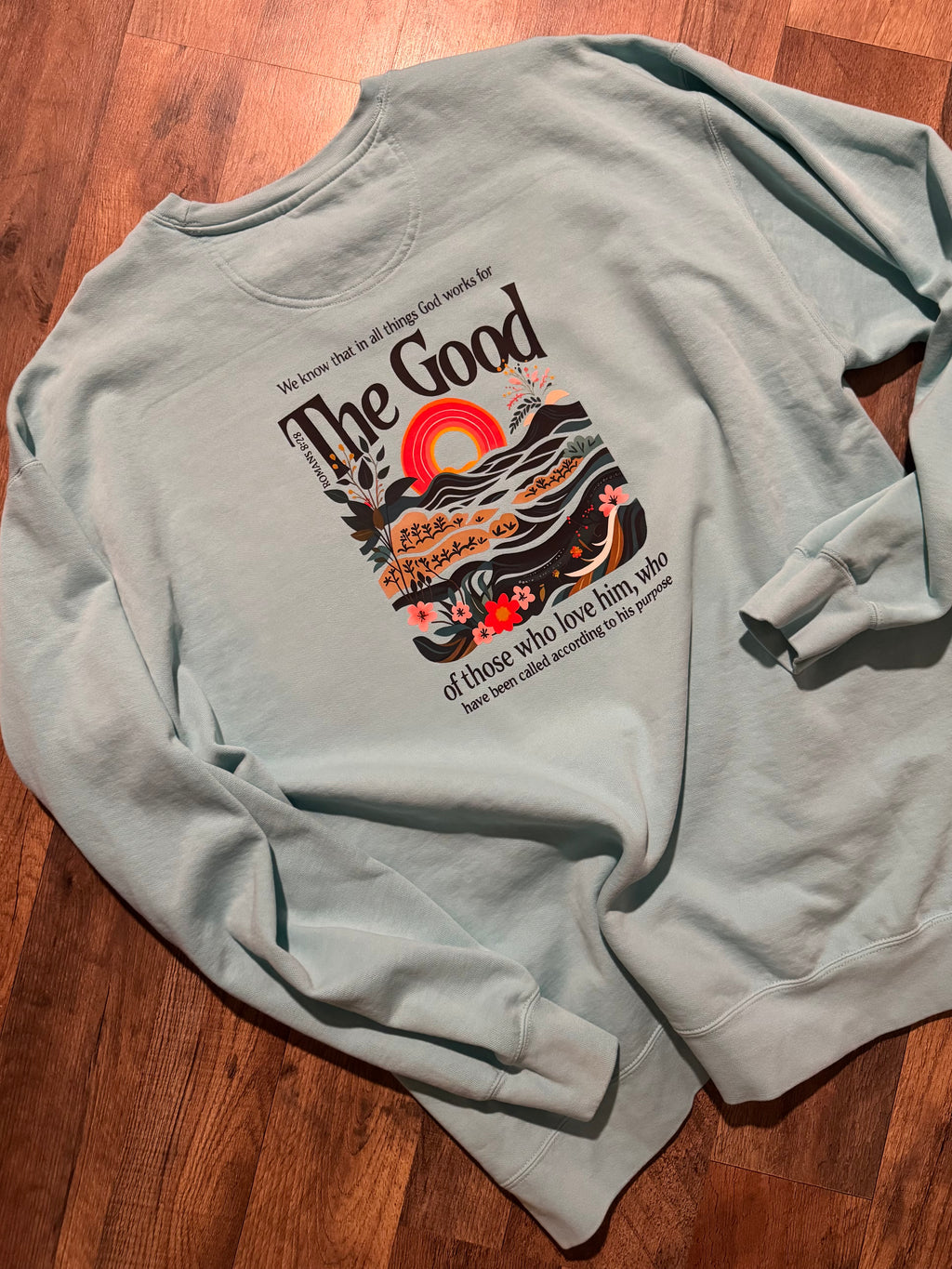 "The Good" Romans 8:28 Christian Graphic Long Sleeve Shirt