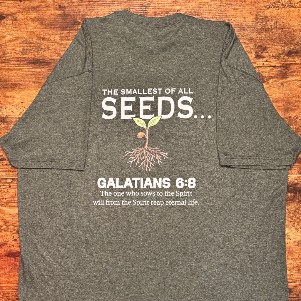 "Smallest of All Seeds" Galatians 6:8 Christian Graphic Tee